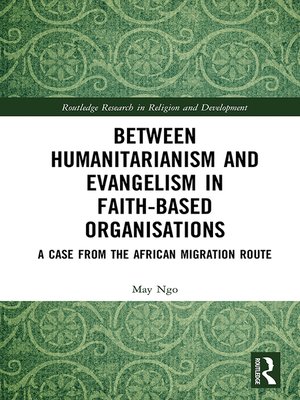 cover image of Between Humanitarianism and Evangelism in Faith-based Organisations
